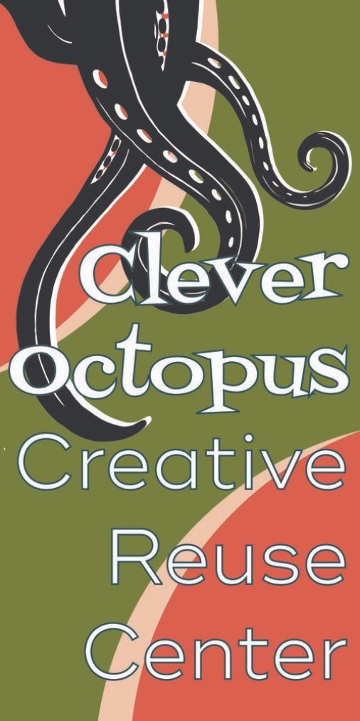 Clever Octopus Creative Reuse Center